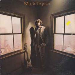 MICK TAYLOR MICK TAYLOR Виниловая пластинка MICK TAYLOR MICK TAYLOR Виниловая пластинка