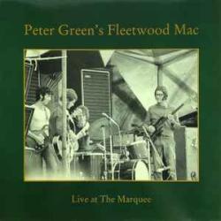 PETER GREEN'S FLEETWOOD MAC LIVE AT THE MARQUEE Виниловая пластинка PETER GREEN'S FLEETWOOD MAC LIVE AT THE MARQUEE Виниловая пластинка