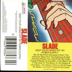 SLADE KEEP YOUR HANDS OFF MY POWER SUPPLY Виниловая пластинка SLADE KEEP YOUR HANDS OFF MY POWER SUPPLY Виниловая пластинка