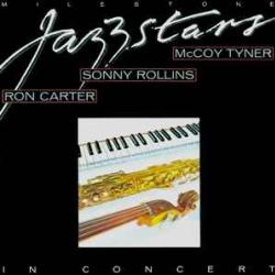Ron Carter / Sonny Rollins / McCoy Tyner Milestone Jazzstars In Concert Виниловая пластинка Ron Carter / Sonny Rollins / McCoy Tyner Milestone Jazzstars In Concert Виниловая пластинка