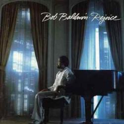 BOB BALDWIN REJOICE Фирменный CD BOB BALDWIN REJOICE Фирменный CD