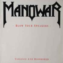 MANOWAR BLOW YOUR SPEAKERS Виниловая пластинка MANOWAR BLOW YOUR SPEAKERS Виниловая пластинка