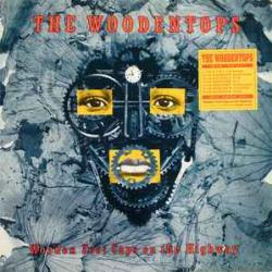 The Woodentops Wooden Foot Cops On The Highway Виниловая пластинка The Woodentops Wooden Foot Cops On The Highway Виниловая пластинка
