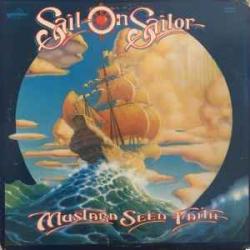 Mustard Seed Faith Sail On Sailor Виниловая пластинка Mustard Seed Faith Sail On Sailor Виниловая пластинка