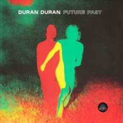 DURAN DURAN Future Past Виниловая пластинка DURAN DURAN Future Past Виниловая пластинка