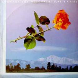 Country Joe McDonald Love Is A Fire Виниловая пластинка Country Joe McDonald Love Is A Fire Виниловая пластинка