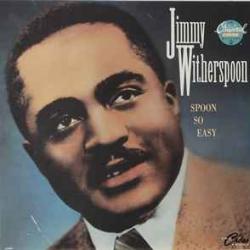 JIMMY WITHERSPOON SPOON SO EASY Виниловая пластинка JIMMY WITHERSPOON SPOON SO EASY Виниловая пластинка