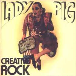 LADY PIG CREATIVE ROCK Фирменный CD LADY PIG CREATIVE ROCK Фирменный CD