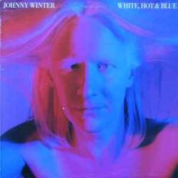 JOHNNY WINTER WHITE, HOT & BLUE Виниловая пластинка JOHNNY WINTER WHITE, HOT & BLUE Виниловая пластинка