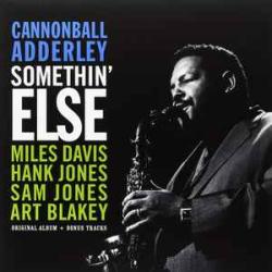 CANNONBALL ADDERLEY Somethin' Else Виниловая пластинка CANNONBALL ADDERLEY Somethin' Else Виниловая пластинка