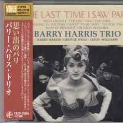 BARRY HARRIS TRIO LAST TIME I SAW PARIS Фирменный CD BARRY HARRIS TRIO LAST TIME I SAW PARIS Фирменный CD