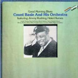 COUNT BASIE AND HIS ORCHESTRA GOOD MORNING BLUES Виниловая пластинка COUNT BASIE AND HIS ORCHESTRA GOOD MORNING BLUES Виниловая пластинка