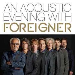 FOREIGNER AN ACOUSTIC EVENING WITH Виниловая пластинка FOREIGNER AN ACOUSTIC EVENING WITH Виниловая пластинка