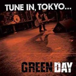 GREEN DAY TUNE IN, TOKYO Виниловая пластинка GREEN DAY TUNE IN, TOKYO Виниловая пластинка