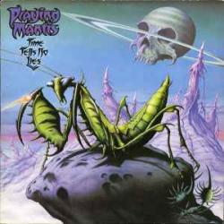 PRAYING MANTIS TIME TELLS NO LIES Виниловая пластинка PRAYING MANTIS TIME TELLS NO LIES Виниловая пластинка