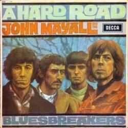 JOHN MAYALL AND THE BLUESBREAKERS A Hard Road Виниловая пластинка JOHN MAYALL AND THE BLUESBREAKERS A Hard Road Виниловая пластинка