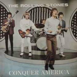 ROLLING STONES CONQUER AMERICA Виниловая пластинка ROLLING STONES CONQUER AMERICA Виниловая пластинка
