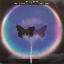 GARY BURTON AND CHICK COREA DUET Виниловая пластинка GARY BURTON AND CHICK COREA DUET Виниловая пластинка