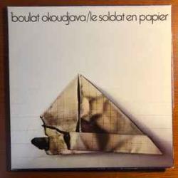 BOULAT OKOUDJAVA (БУЛАТ ОКУДЖАВА) LE SOLDAT EN PAPIER Виниловая пластинка BOULAT OKOUDJAVA (БУЛАТ ОКУДЖАВА) LE SOLDAT EN PAPIER Виниловая пластинка