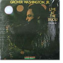 GROVER WASHINGTON LIVE AT THE BIJOU Виниловая пластинка GROVER WASHINGTON LIVE AT THE BIJOU Виниловая пластинка