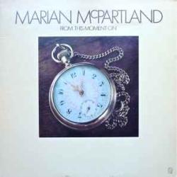 MARIAN MCPARTLAND FROM THIS MOMENT ON Виниловая пластинка MARIAN MCPARTLAND FROM THIS MOMENT ON Виниловая пластинка