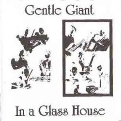 GENTLE GIANT IN A GLASS HOUSE Виниловая пластинка GENTLE GIANT IN A GLASS HOUSE Виниловая пластинка
