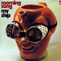 MORNING SONG MY SHIP Виниловая пластинка MORNING SONG MY SHIP Виниловая пластинка