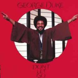 GEORGE DUKE DON'T LET GO Виниловая пластинка GEORGE DUKE DON'T LET GO Виниловая пластинка