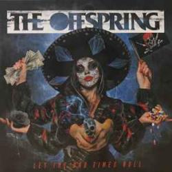 OFFSPRING Let The Bad Times Roll Виниловая пластинка OFFSPRING Let The Bad Times Roll Виниловая пластинка