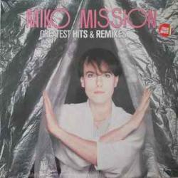 MIKO MISSION Greatest Hits & Remixes Виниловая пластинка MIKO MISSION Greatest Hits & Remixes Виниловая пластинка