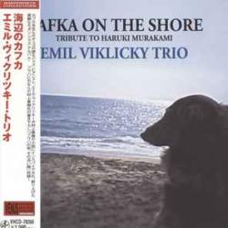 EMIL VIKLICKY TRIO KAFKA ON THE SHORE Фирменный CD EMIL VIKLICKY TRIO KAFKA ON THE SHORE Фирменный CD
