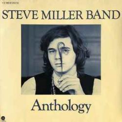 STEVE MILLER BAND ANTHOLOGY Виниловая пластинка STEVE MILLER BAND ANTHOLOGY Виниловая пластинка