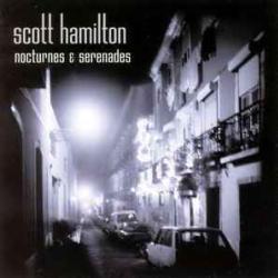 SCOTT HAMILTON NOCTURNES & SERENADES Фирменный CD SCOTT HAMILTON NOCTURNES & SERENADES Фирменный CD