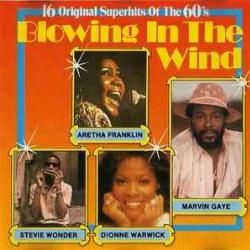 VARIOUS Blowing In The Wind - 16 Original Superhits Of The 60's Виниловая пластинка VARIOUS Blowing In The Wind - 16 Original Superhits Of The 60's Виниловая пластинка