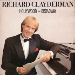 RICHARD CLAYDERMAN HOLLYWOOD AND BROADWAY Виниловая пластинка RICHARD CLAYDERMAN HOLLYWOOD AND BROADWAY Виниловая пластинка