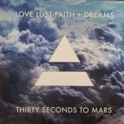 THIRTY SECONDS TO MARS LOVE LUST FAITH + DREAMS Виниловая пластинка THIRTY SECONDS TO MARS LOVE LUST FAITH + DREAMS Виниловая пластинка