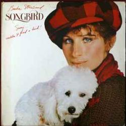 BARBRA STREISAND SONGBIRD Виниловая пластинка BARBRA STREISAND SONGBIRD Виниловая пластинка