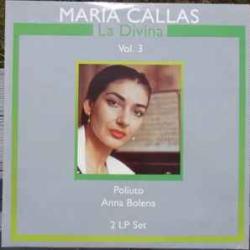 MARIA CALLAS LA DIVINA VOL. 3 Виниловая пластинка MARIA CALLAS LA DIVINA VOL. 3 Виниловая пластинка