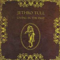 JETHRO TULL LIVING IN THE PAST Фирменный CD JETHRO TULL LIVING IN THE PAST Фирменный CD
