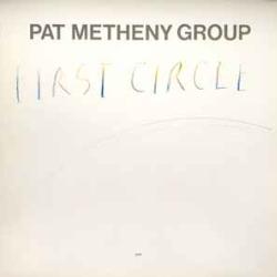 PAT METHENY GROUP FIRST CIRCLE Фирменный CD PAT METHENY GROUP FIRST CIRCLE Фирменный CD