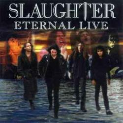 SLAUGHTER ETERNAL LIVE Фирменный CD SLAUGHTER ETERNAL LIVE Фирменный CD