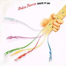 ROBIN TROWER BACK IT UP Виниловая пластинка ROBIN TROWER BACK IT UP Виниловая пластинка