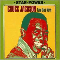 CHUCK JACKSON ANY DAY NOW Виниловая пластинка CHUCK JACKSON ANY DAY NOW Виниловая пластинка