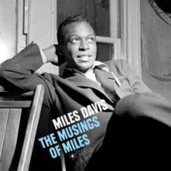 MILES DAVIS The Musings Of Miles Виниловая пластинка MILES DAVIS The Musings Of Miles Виниловая пластинка