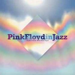 VARIOUS Pink Floyd In Jazz - A Jazz Tribute Of Pink Floyd Виниловая пластинка VARIOUS Pink Floyd In Jazz - A Jazz Tribute Of Pink Floyd Виниловая пластинка
