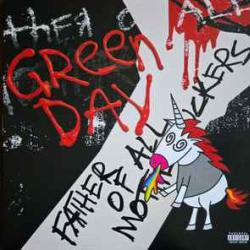 GREEN DAY FATHER OF ALL Виниловая пластинка GREEN DAY FATHER OF ALL Виниловая пластинка
