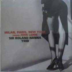 ROLAND HANNA TRIO MILAN, PARIS, NEW YORK Фирменный CD ROLAND HANNA TRIO MILAN, PARIS, NEW YORK Фирменный CD
