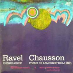 RAVEL CHAUSSON SHEHERAZADE POEME DE L’AMOUR ET DE LA MER Виниловая пластинка RAVEL CHAUSSON SHEHERAZADE POEME DE L’AMOUR ET DE LA MER Виниловая пластинка