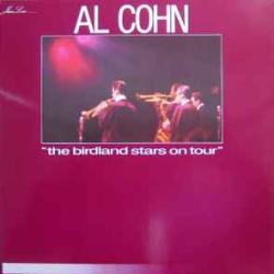 AL COHN BIRDLAND STARS ON TOUR Виниловая пластинка AL COHN BIRDLAND STARS ON TOUR Виниловая пластинка