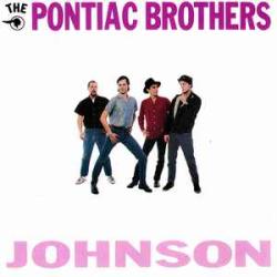 The Pontiac Brothers Johnson Виниловая пластинка The Pontiac Brothers Johnson Виниловая пластинка